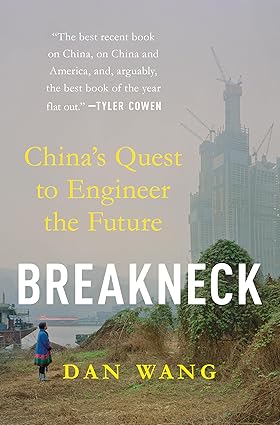 Breakneck: China's Quest to Engineer the Future